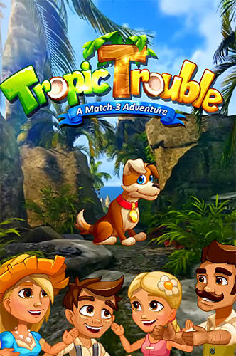 game pic for Tropic trouble: A match 3 adventure builder